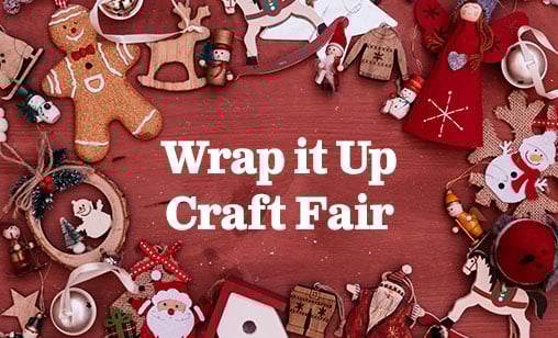 3rd Annual Wrap it Up Craft Fair